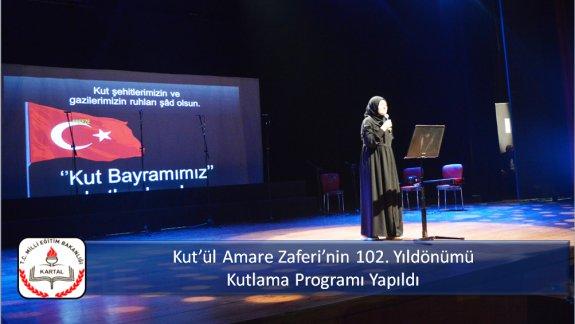 Kutül Amare Zaferinin 102. Yıldönümü Kutlama Programı Yapıldı