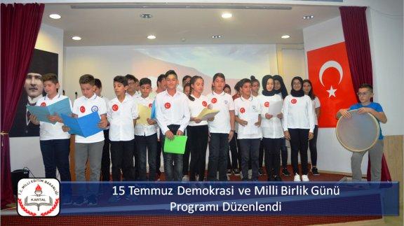 15 Temmuz Demokrasi ve Milli Birlik Günü Programı Düzenlendi